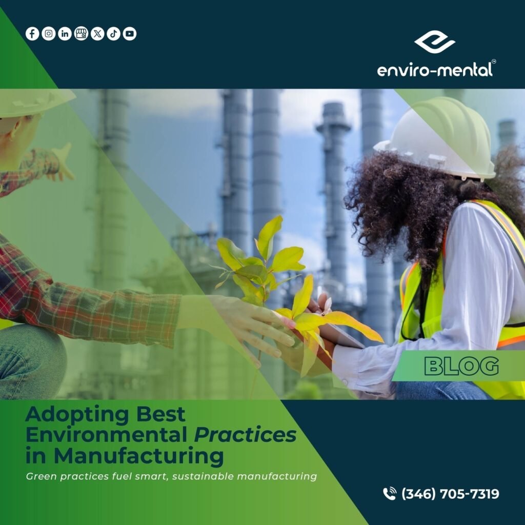 Adopting best environmental practices in manufacturing