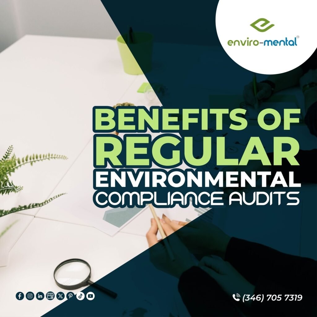 Benefits of regular environmental compliance audits