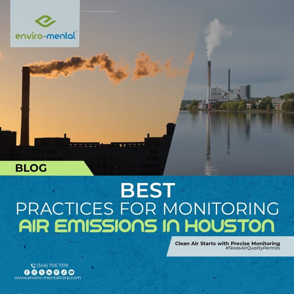 Best practices for monitoring air emissions in Houston