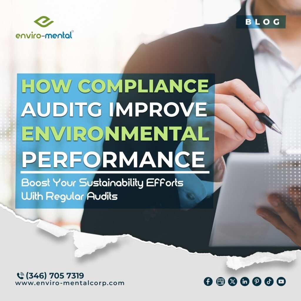 How compliance audits improve environmental performance