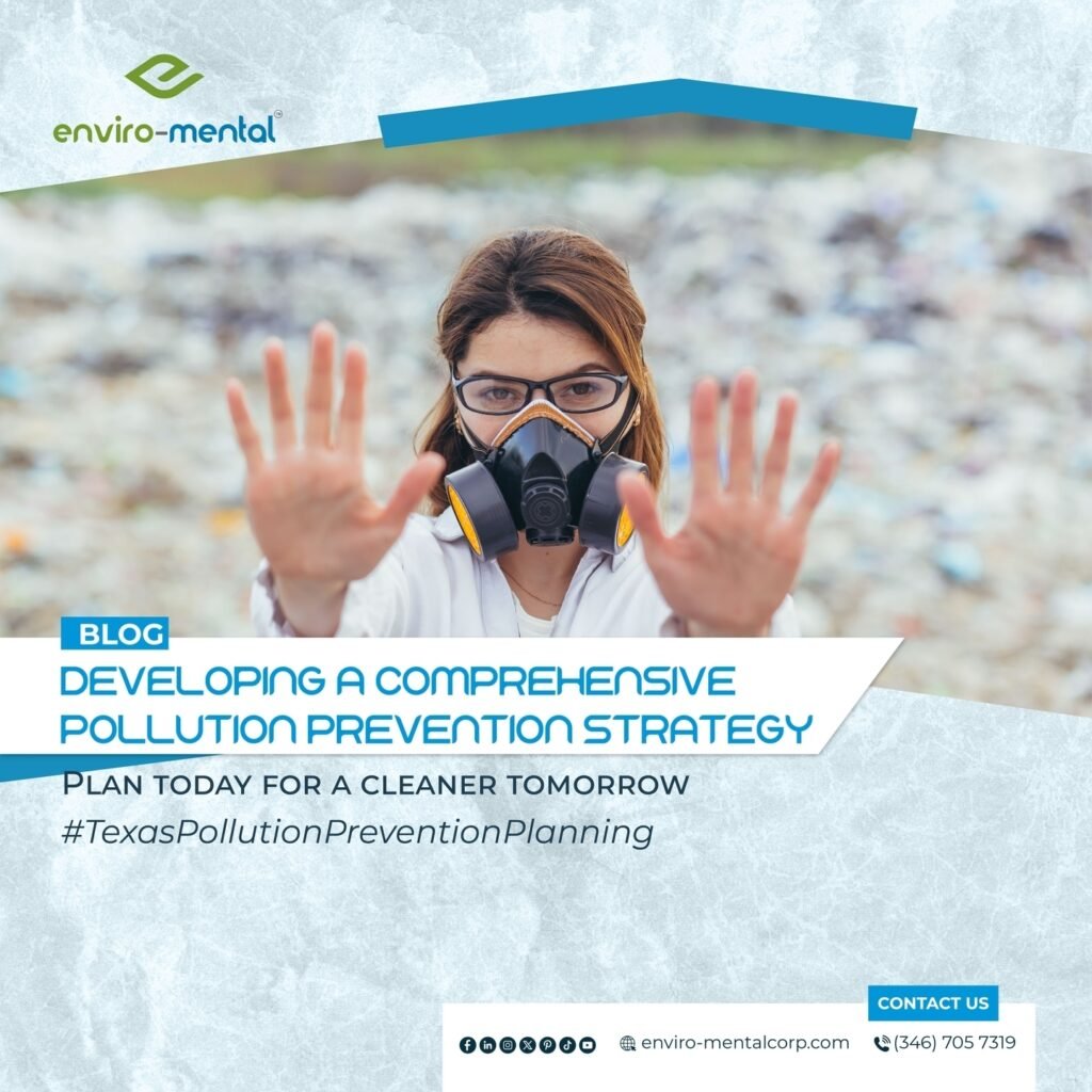 Developing a comprehensive pollution prevention strategy