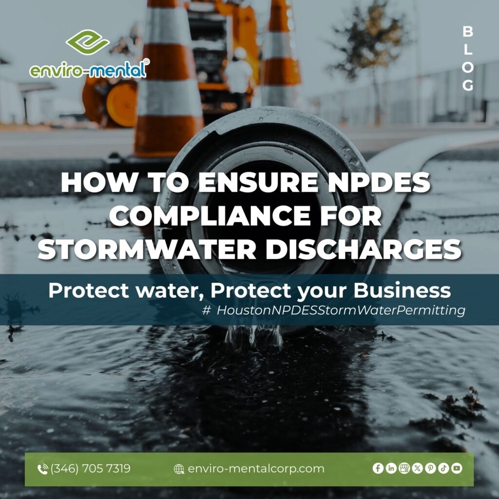 How to ensure NPDES compliance for stormwater discharges