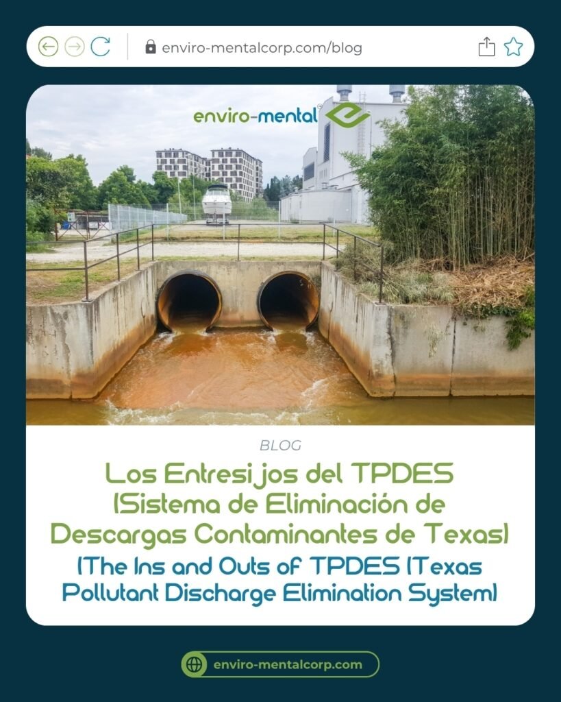 Los entresijos del TPDES (Sistema de eliminación de descargas contaminantes de Texas) (The ins and outs of TPDES (Texas pollutant discharge elimination system))