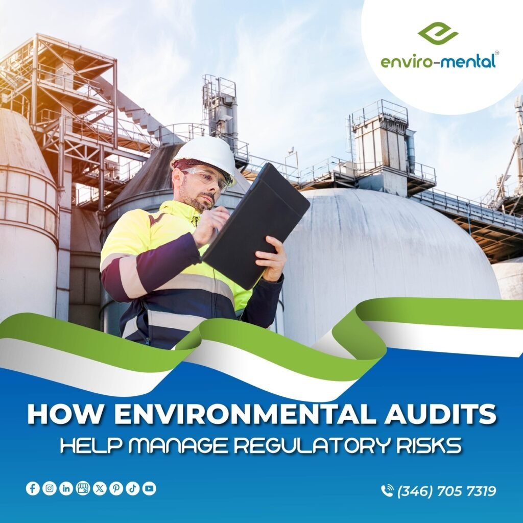 How environmental audits help manage regulatory risks