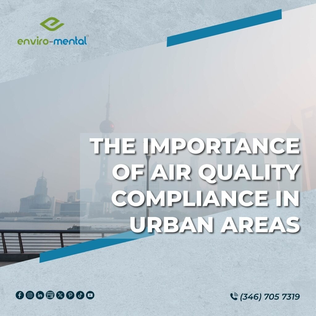 The importance of air quality compliance in urban areas