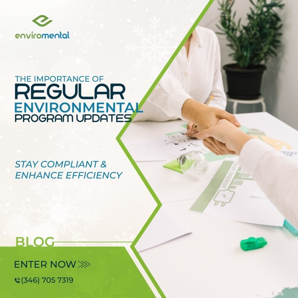 The importance of regular environmental program updates