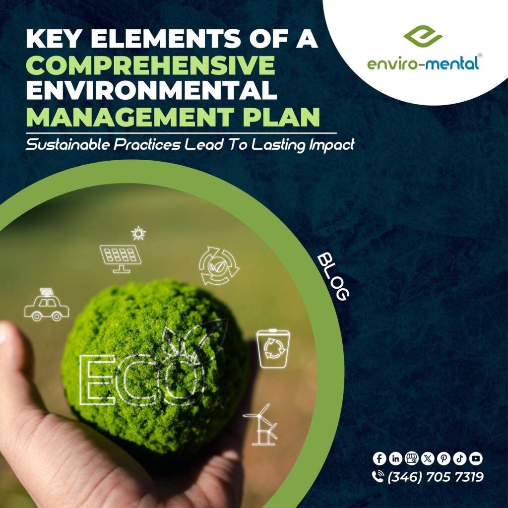 Key elements of a comprehensive environmental management plan
