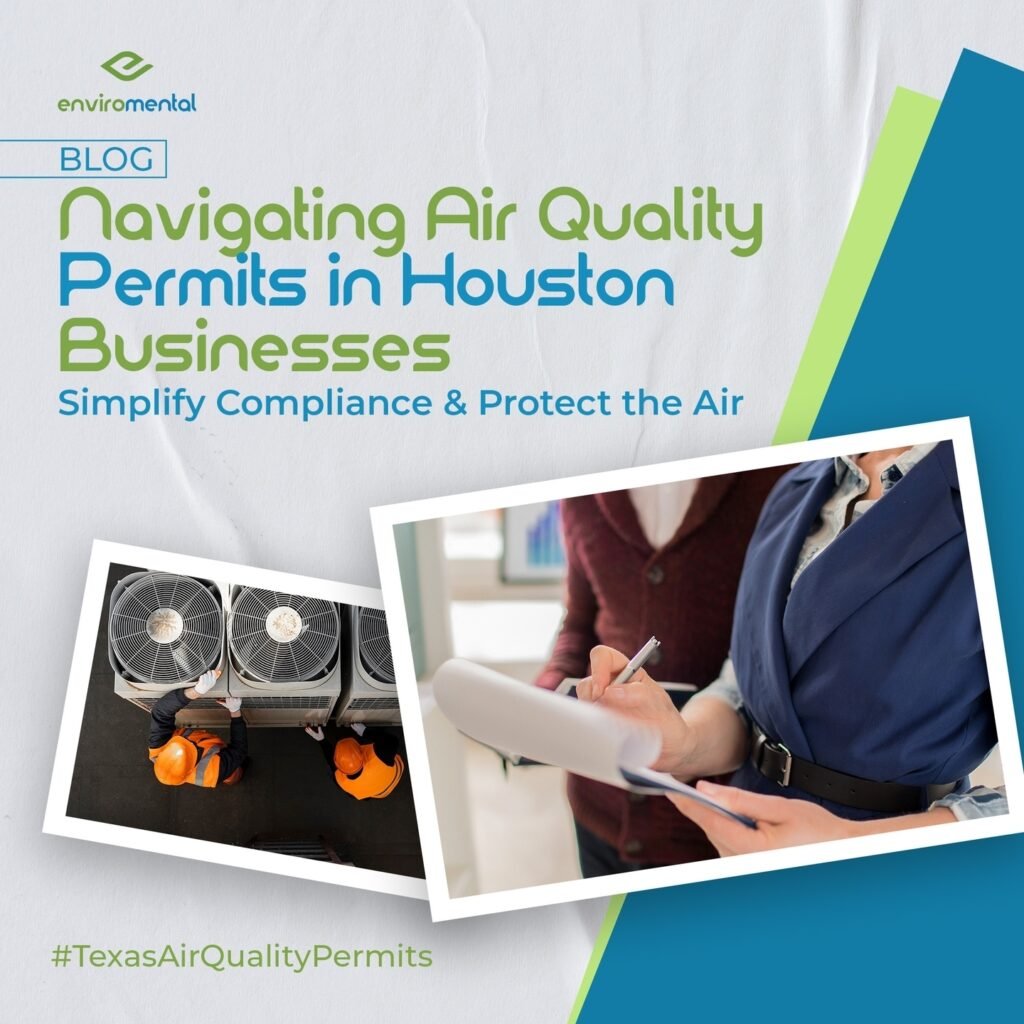 Navigating air quality permits in Houston businesses