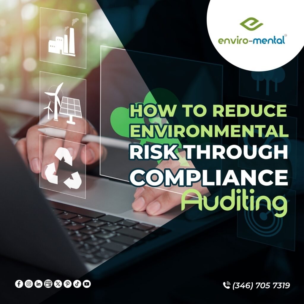 How to reduce environmental risks through compliance auditing