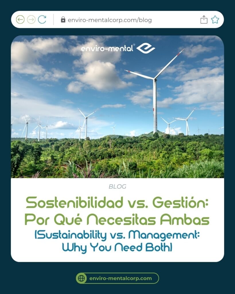 Sostenibilidad vs. Gestión: Por qué necesitas ambas
