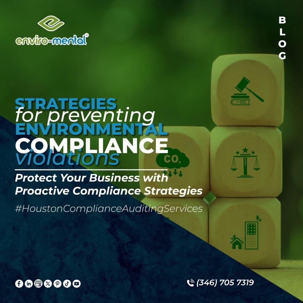 Strategies for preventing environmental compliance violations