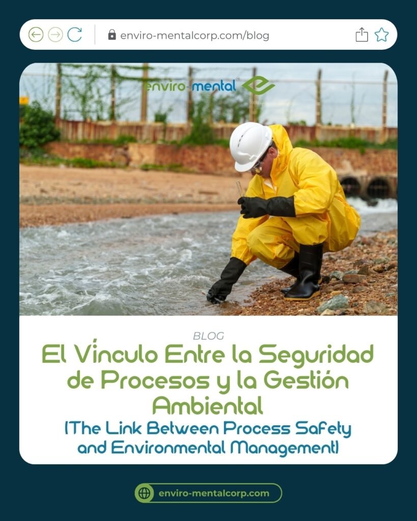 El vínculo entre la seguridad de procesos y la gestión ambiental